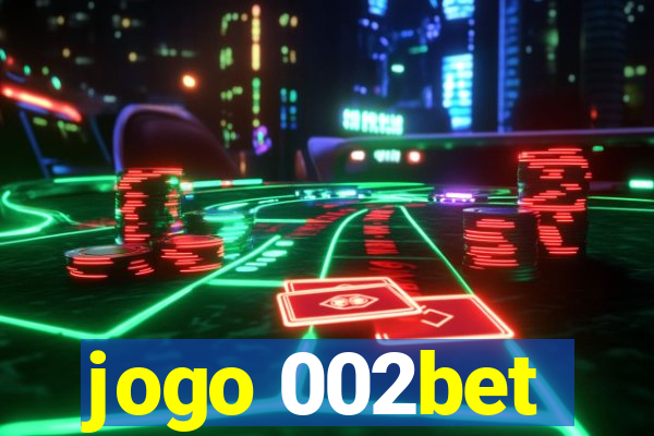 jogo 002bet
